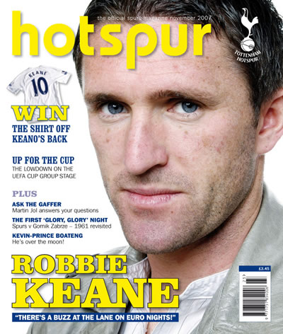 Full details of Robbie Keane's thoughts on these and other issues can be found in the November issue of Hotspur magazine