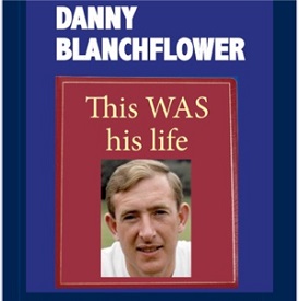 Danny Blanchflower - This WAS his life