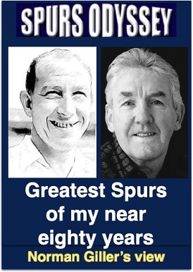 Greatest Spurs of my near eighty years