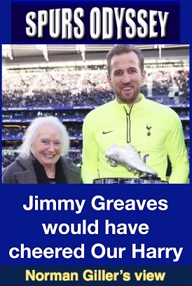 Jimmy Greaves would have cheered Our Harry