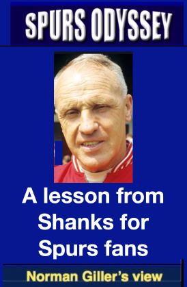 A lesson from Shanks for Spurs fans