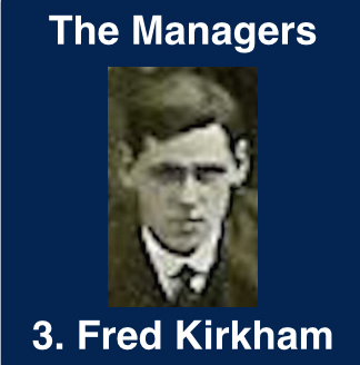 Spurs' third manager - Fred Kirkham