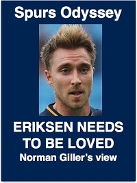 Norman Giller says Eriksen needs to be loved