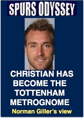 Christian has become the Tottenham  Metrognome