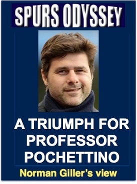 A Triumph for Professor Pochettino