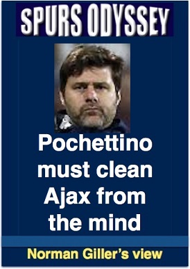 Pochettino must clean Ajax from the mind