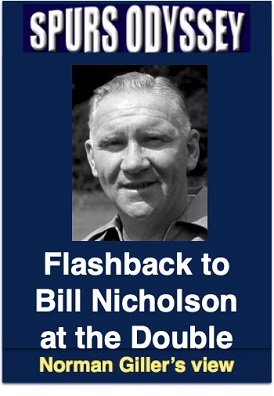 Flashback to Bill Nicholson at the Double