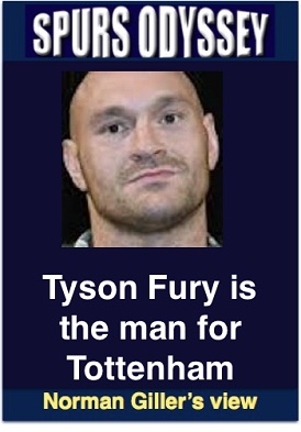 Tyson Fury is the man for Tottenham