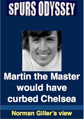 Martin the Master would have curbed Chelsea