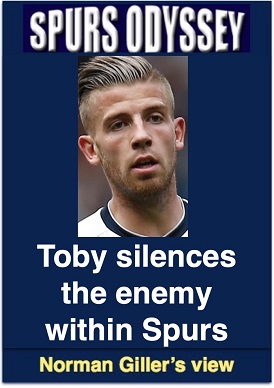 Toby silences the enemy within Spurs