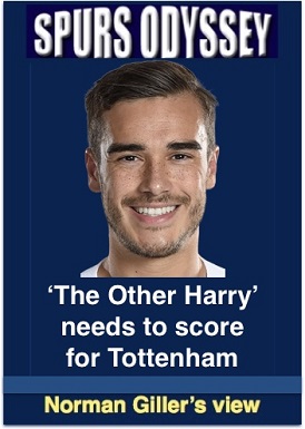 The other Harry needs to score for Tottenham