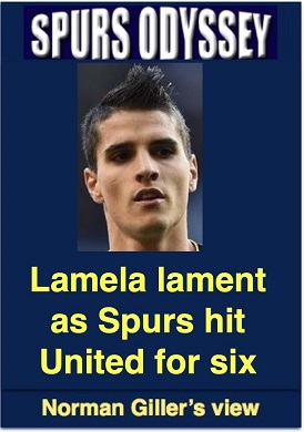 Lamela lament as Spurs hit United for six