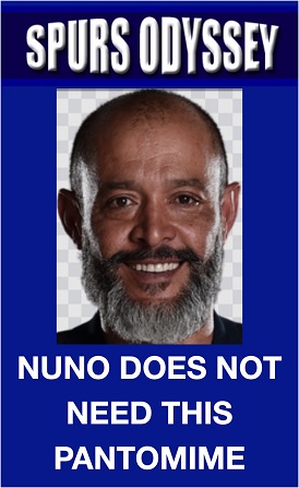 Nuno does not need this pantomime