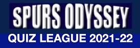 Spurs Odyssey Quiz League 2021-22