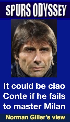 It could be ciao Conte if he fails to master Milan