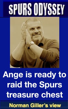 Ange is ready to raid the Spurs treasure chest