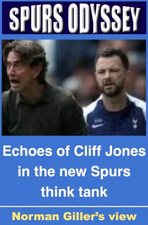 Echoes of Cliff Jones in the new Spurs think tank