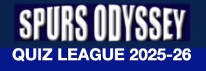 Spurs Odyssey Quiz League 2025-26