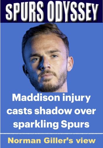 Maddison injury casts a shadow over sparkling Spurs